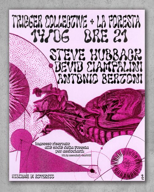 Trigger Collective X La Foresta - Steve Hubback + Devid Ciampalini + Antonio Bertoni LIVE