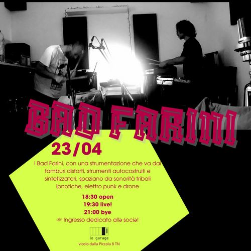 BAD FARINI - Live!