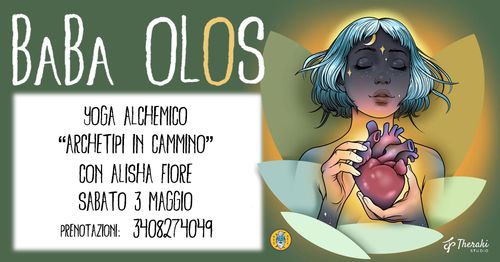 🌿 BaBa Olos – ✨ Yoga Alchemico – Archetipi in Cammino ✨🌿