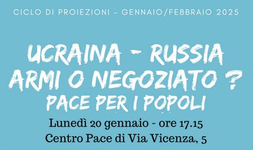 Ucraina-Russia: armi o negoziati? Pace per i popoli