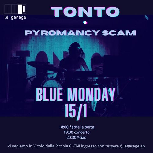 T͟ ͟O͟ ͟N͟ ͟T͟ ͟O͟͟ +  ̷P̷y̷r̷o̷m̷a̷n̷c̷y̷ ̷S̷c̷a̷m̷̷ - BLUE MONDAY